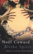 Noel Coward's "Blithe Spirit"