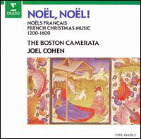 Noel, Noel!: Noels Franais/French Christmas Music (1200-1600) - Boston Camerata / Joel Cohen