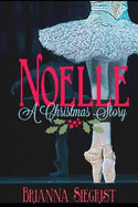 Noelle: A Christmas Story