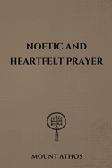 Noetic and Heartfelt Prayer