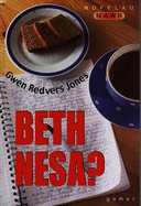 Nofelau Nawr: Beth Nesa'?