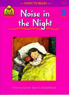 Noise in the Night