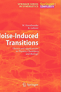Noise-Induced Transitions: Theory and Applications in Physics, Chemistry, and Biology