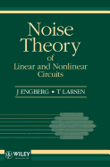 Noise Theory of Linear and Nonlinear Circuits