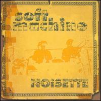Noisette - Soft Machine