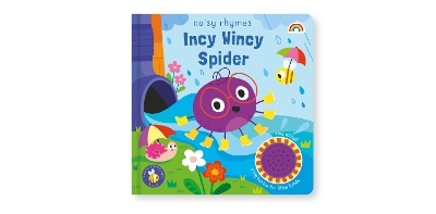 Noisy rhymes - Incy wincy spider - Dauncey, Philip (Editor), and Meredith, Samantha (Illustrator)