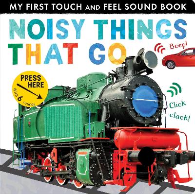 Noisy Things That Go - Walden, Libby