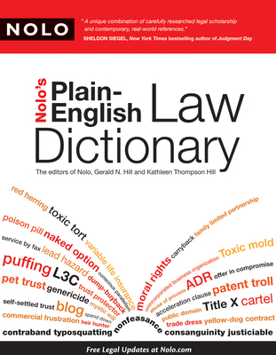 Nolo's Plain-English Law Dictionary - Hill, Gerald, and Hill, Kathleen