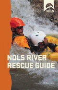 Nols River Rescue Guide