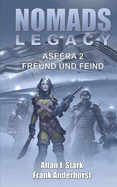 Nomads Legacy Aseera 2: Freund und Feind