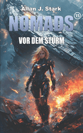 Nomads: Vor dem Sturm