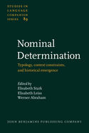 Nominal Determination: Typology, Context Constraints, and Historical Emergence