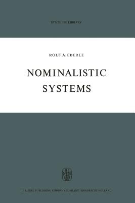 Nominalistic Systems - Eberle, Rolf A