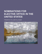 Nominations for Elective Office in the United States