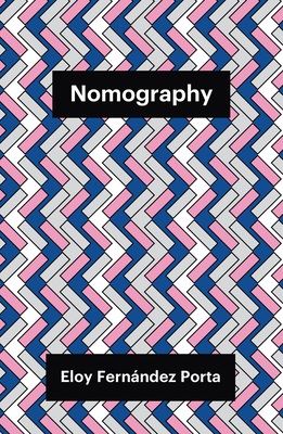 Nomography - Porta, Eloy Fernndez, and McGlazer, Ramsey (Translated by)