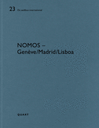 Nomos - Geneve/Lisboa/Madrid: De aedibus international 23