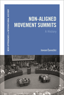 Non-Aligned Movement Summits: A History