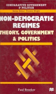 Non-democratic Regimes: Theory, Governments and Politics