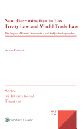 Non-discrimination in Tax Treaty Law and World Trade Law: The Impact of Formal, Substantive and Subjective Approaches