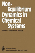 Non-Equilibrium Dynamics in Chemical Systems: Proceedings of the International Symposium, Bordeaux, France, September 3-7, 1984