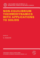 Non-Equilibrium Thermodynamics with Application to Solids: Dedicated to the Memory of Professor Theodor Lehmann