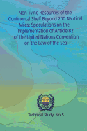 Non-Living Resources of the Continental Shelf Beyond 200 Nautical Miles: Speculations on the Implementation of Article 82 of the United Nations Convention on the Law of the Sea