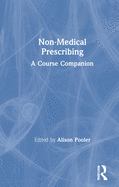 Non-Medical Prescribing: A Course Companion