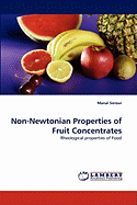 Non-Newtonian Properties of Fruit Concentrates