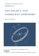 Non-Solar X- And Gamma-Ray Astronomy - Gratton, L (Editor)