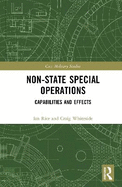 Non-State Special Operations: Capabilities and Effects