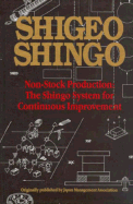 Non-Stock Production: The Shingo System of Continuous Improvement