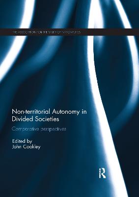 Non-territorial Autonomy in Divided Societies: Comparative Perspectives - Coakley, John (Editor)