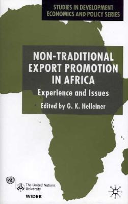 Non-Traditional Export Promotion in Africa: Experience and Issues - Helleiner, G