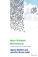 Non-Violent Resistance: Counter-Discourse in Irish Culture