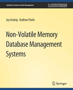 Non-Volatile Memory Database Management Systems