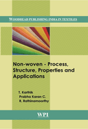 Non-Woven: Process, Structure, Properties and Applications