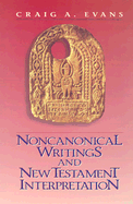 Noncanonical Writings and New Testament Interpretation