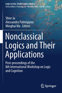 Nonclassical Logics and Their Applications: Post-Proceedings of the 8th International Workshop on Logic and Cognition