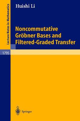 Noncommutative Grbner Bases and Filtered-Graded Transfer - Li, Huishi