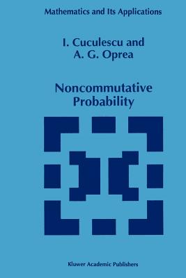 Noncommutative Probability - Cuculescu, I., and Oprea, A.G.