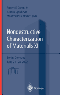 Nondestructive Characterization of Materials XI: Proceedings of the 11th International Symposium Berlin, Germany, June 24-28, 2002