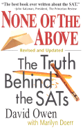 None of the Above: The Truth Behind the Sats Revised and Updated