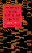 Nonisotopic Probing, Blotting, and Sequencing - Kricka, Larry J. (Editor)