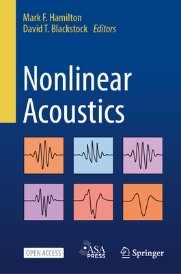 Nonlinear Acoustics - Hamilton, Mark F. (Editor), and Blackstock, David T. (Editor)