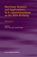 Nonlinear Analysis and Applications: To V. Lakshmikantham on His 80th Birthday