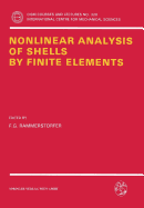 Nonlinear Analysis of Shells by Finite Elements