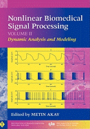 Nonlinear Biomedical Signal Processing, Volume 2: Dynamic Analysis and Modeling