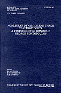 Nonlinear Dynamics and Chaos in Astrophysics: A Festschrift in Honor of George Contopoulos - Kontopoulos, Georgios I, and Gottesman, Stephen (Editor), and Buchler, J Robert, Professor (Editor)