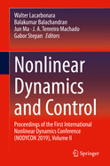 Nonlinear Dynamics and Control: Proceedings of the First International Nonlinear Dynamics Conference (Nodycon 2019), Volume II