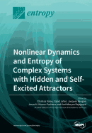 Nonlinear Dynamics and Entropy of Complex Systems with Hidden and Self-Excited Attractors